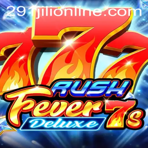 Discover the Thrilling World of RushFever7sDeluxe with 291JILI