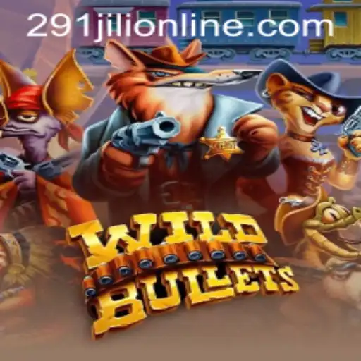 WildBullets: A Thrilling Adventure in the World of Gaming with 291JILI